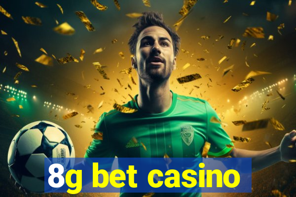 8g bet casino